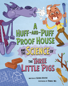 Paperback A Huff-And-Puff Proof House and the Science of the Three Little Pigs Book