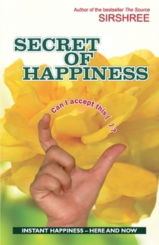 The secret of Happiness