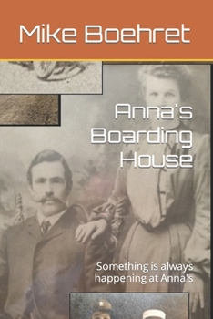Paperback Anna's Boarding House: Something is always happening at Anna's Book