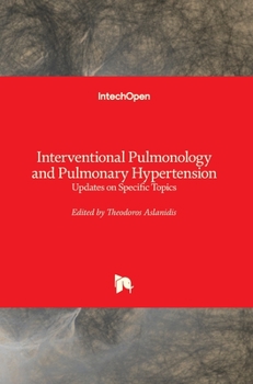 Hardcover Interventional Pulmonology and Pulmonary Hypertension: Updates on Specific Topics Book