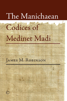 Paperback The Manichaean Codices of Medinet Madi Book