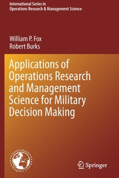 Paperback Applications of Operations Research and Management Science for Military Decision Making Book