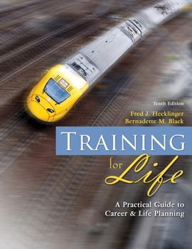 Paperback Training for Life: A Practical Guide to Career and Life Planning Book