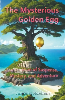 Paperback The Mysterious Golden Egg Book