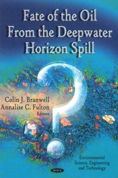 Hardcover Fate of the Oil from the Deepwater Horizon Spill (Environmental Science, Engineering and Technology) Book