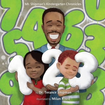 Paperback Mr. Shipman's Kindergarten Chronicles 123 Book
