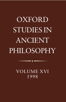 Hardcover Oxford Studies in Ancient Philosophy: Volume XVI, 1998 Book