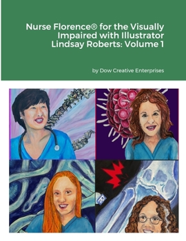 Paperback Nurse Florence(R) for the Visually Impaired with Illustrator Lindsay Roberts: Volume 1 Book