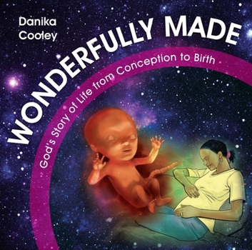 Hardcover Wonderfully Made: God's Story of Life from Conception to Birth Book