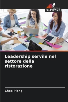 Paperback Leadership servile nel settore della ristorazione [Italian] Book