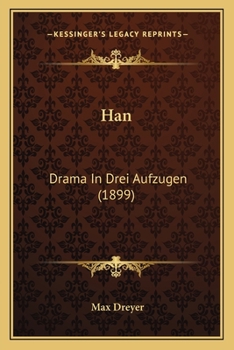 Paperback Han: Drama In Drei Aufzugen (1899) [German] Book