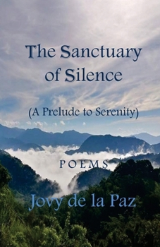 Paperback The Sanctuary of Silence: A Prelude to Serenity Book