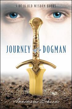 Paperback Journey of a Dogman: I of II Old Wisdom Books Book