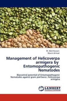 Paperback Management of Helicoverpa armigera by Entomopathogenic Nematodes Book