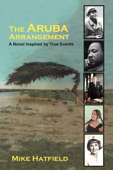 Paperback The Aruba Arrangement: A Novel Inspired by True Events. Book