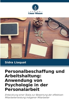 Paperback Personalbeschaffung und Arbeitshaltung: Anwendung von Psychologie in der Personalarbeit [German] Book