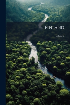 Paperback Finland: Its Forests And Forest Management; Volume 7 Book