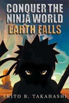 Paperback Conquer The Ninja World: Earth Falls Book