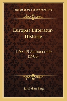 Paperback Europas Litteratur-Historie: I Det 19 Aarhundrede (1906) [Danish] Book