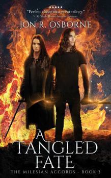 A Tangled Fate - Book #3 of the Milesian Accords
