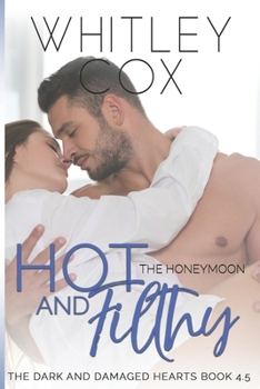 Paperback Hot & Filthy: The Honeymoon Book