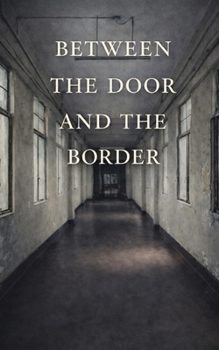 Paperback Between The Door And The Border Book