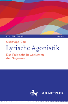 Paperback Lyrische Agonistik: Das Politische in Gedichten Der Gegenwart [German] Book