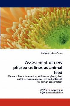 Paperback Assessment of new phaseolus lines as animal feed Book