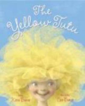 Hardcover The Yellow Tutu Book