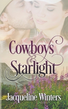 Cowboys & Starlight - Book #1 of the Starlight Cowboys