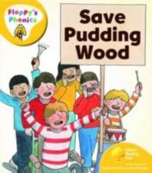Paperback Oxford Reading Tree: Level 5: Floppy's Phonics: Save Pudding Wood Book