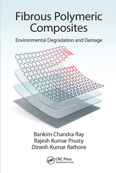 Paperback Fibrous Polymeric Composites: Environmental Degradation and Damage Book