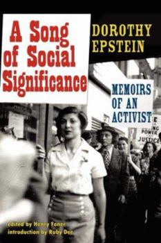 Hardcover A Song of Social Significance: Memoirs of an Activist Book