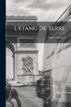 L'étang de Berre - Primary Source Edition