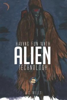 Paperback Having Fun with Alien Technology 2 Book