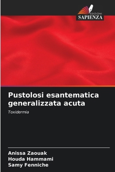Pustolosi esantematica generalizzata acuta (Italian Edition)