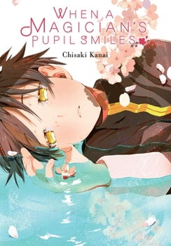 Paperback When a Magician's Pupil Smiles: Volume 1 Book