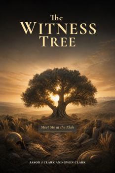The Witness Tree: Meet Me at the Elah