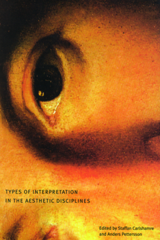 Paperback Types of Interpretation in the Aesthetic Disciplines Book