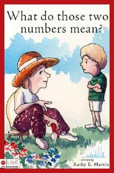 Paperback What Do Those Two Numbers Mean? Book