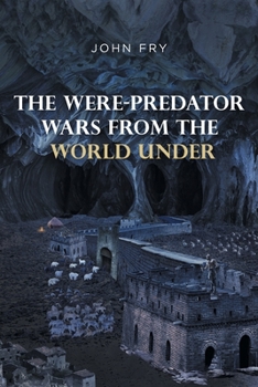 Paperback The Were-predator Wars From the World Under Book