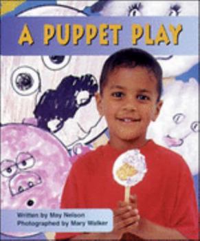 Paperback A Puppet Play: Set B Emergent Guided Readers (Storyteller First Snow) Book