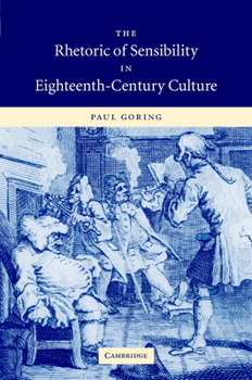 Hardcover The Rhetoric of Sensibility in Eighteenth-Century Culture Book