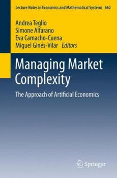 Paperback Managing Market Complexity: The Approach of Artificial Economics Book