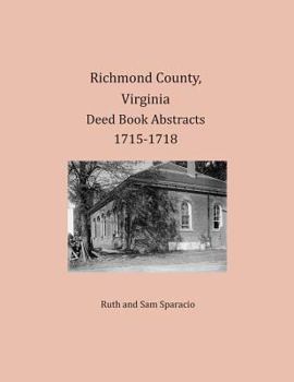 Paperback Richmond County, Virginia Deed Book Abstracts 1715-1718 Book