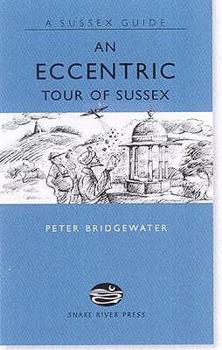 Hardcover An Eccentric Tour of Sussex Book