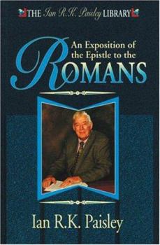 Exposition of the Epistle to the Romans (Ian R.K.Paisley Library) - Book  of the Ian R.K. Paisley Library
