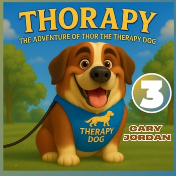 Paperback Thorapy: The Adventure of Thor the Therapy Dog, The friends I meet Book