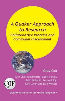 Paperback A Quaker Approach to Research: Collaborative Practice and Communal Discernment Book