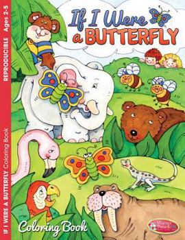 Paperback If I Were a Butterfly: Coloring/Activity Book Ages 2-5 [Large Print] Book